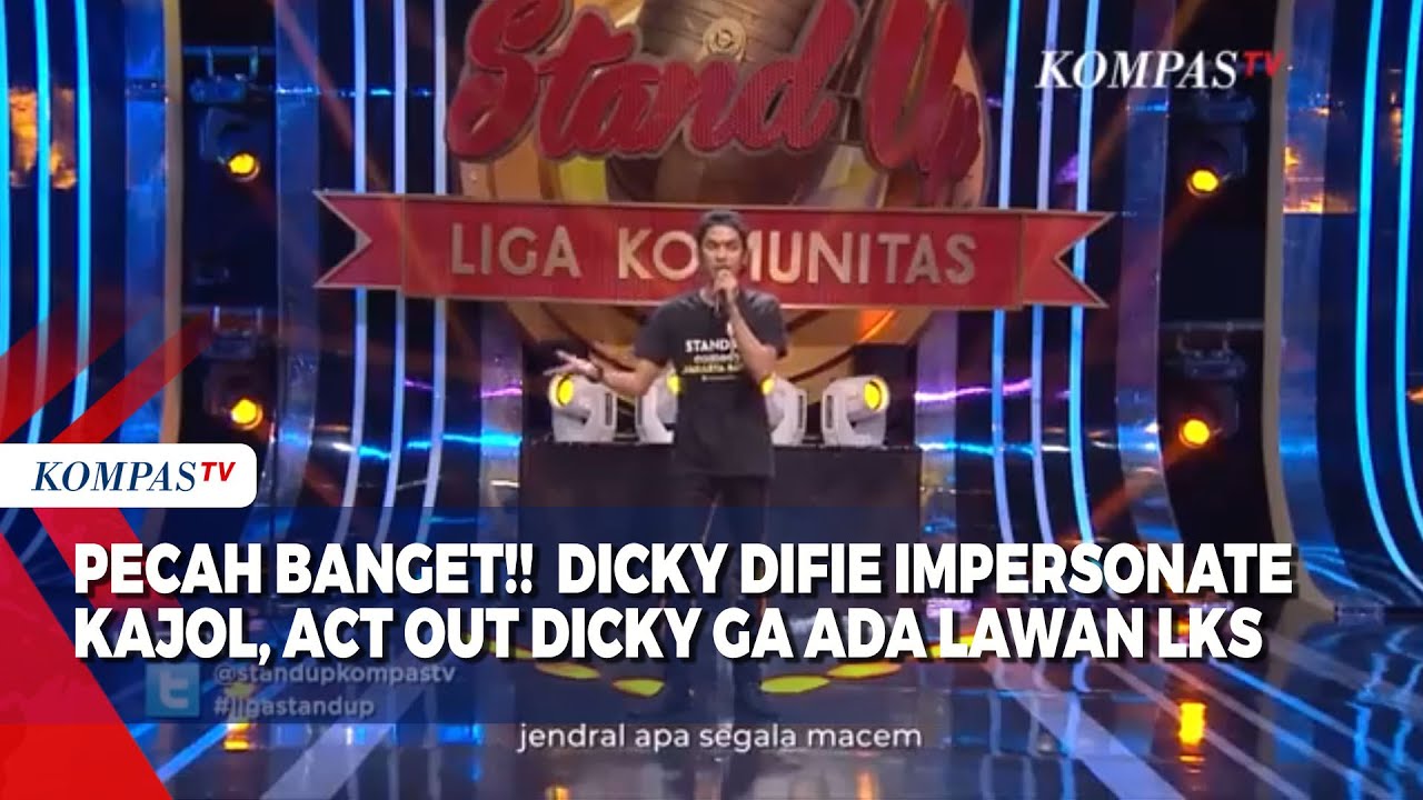 PECAH BANGET!! Stand Up Comedy Dicky Difie  Impersonate Kajol, Act Out Dicky Ga Ada Lawan   LKS