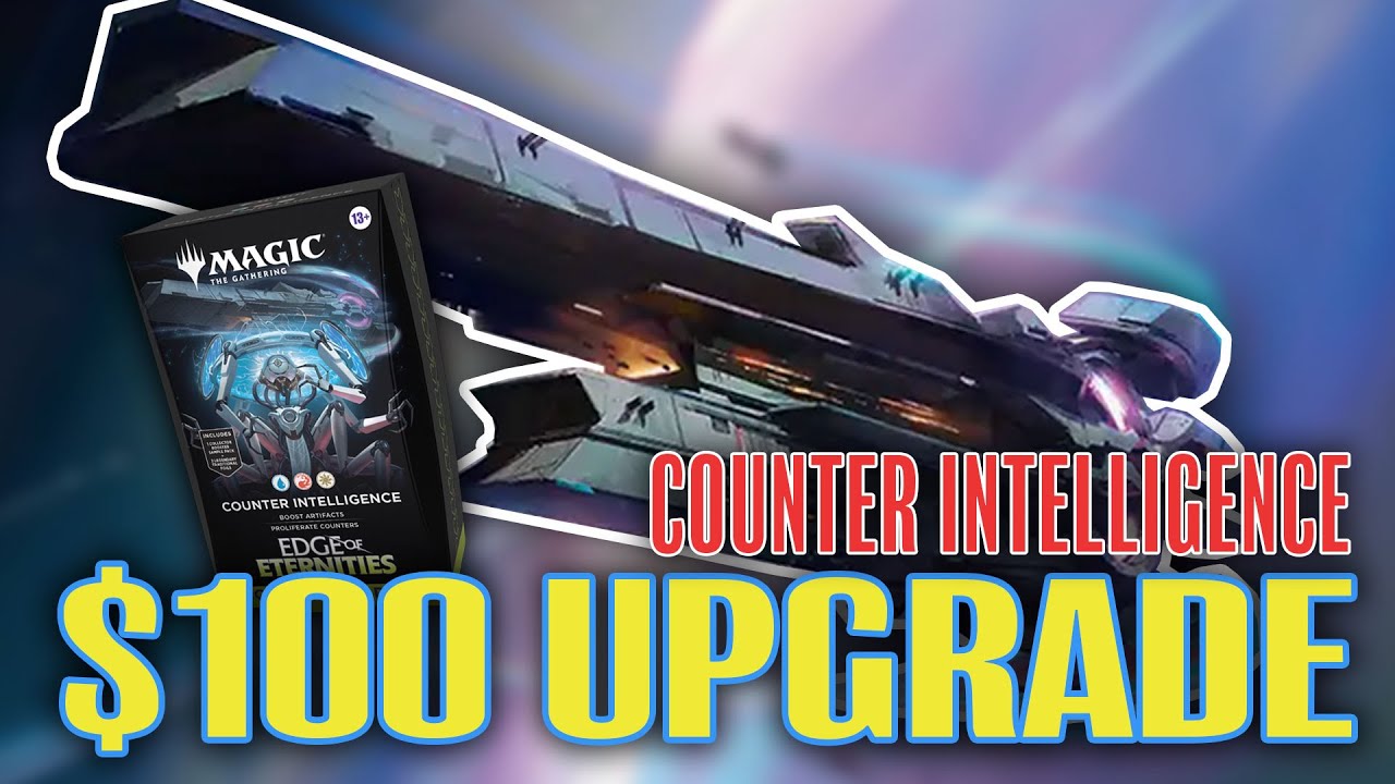 Counter Intelligence Upgrade - Improving the Precon Commander Deck with $100
