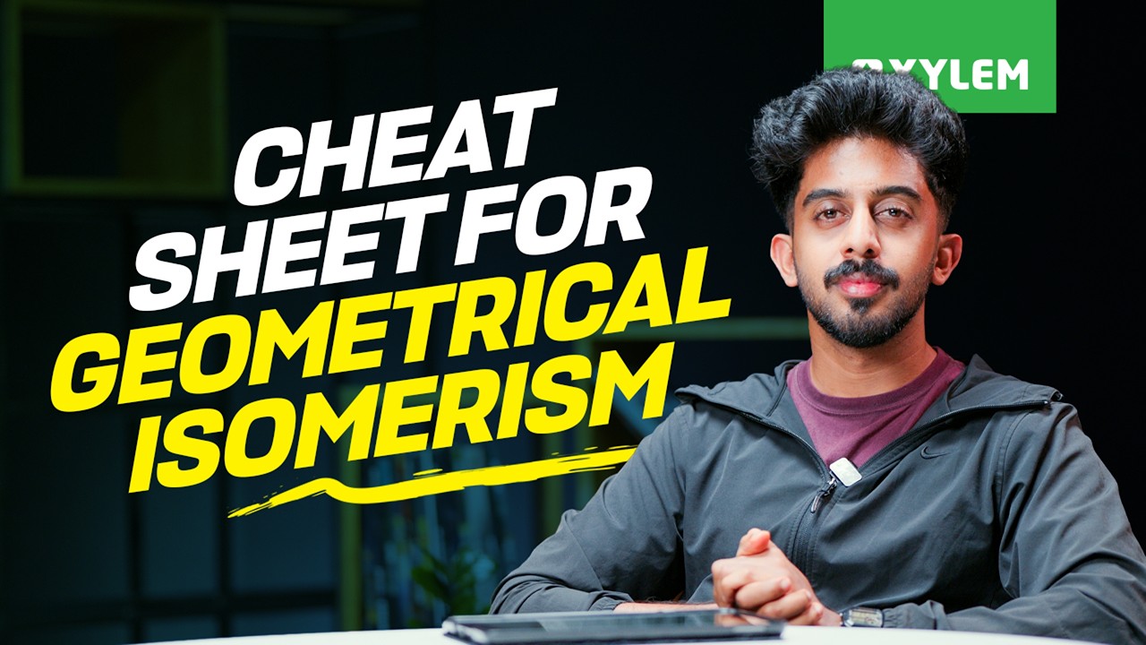 Cheat Sheet For Geometrical Isomerism | Xylem NEET 2026