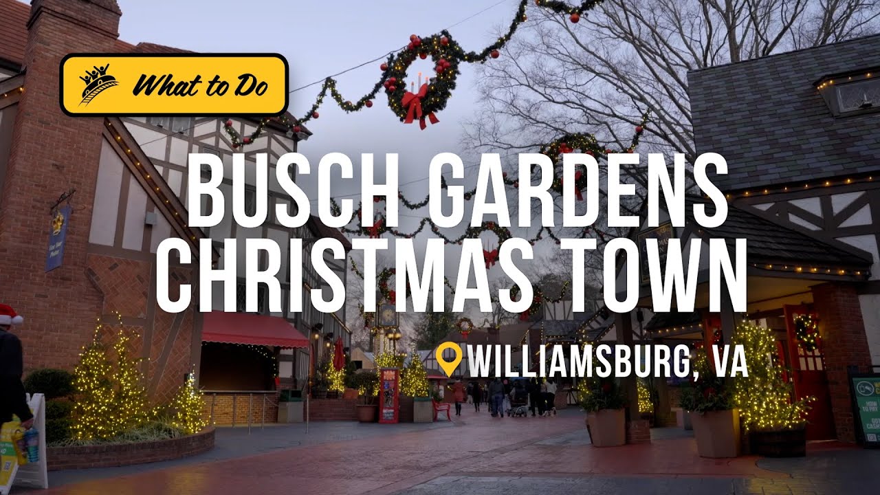 A Dazzling Visit to Busch Gardens Williamsburg Christmas Town! | Get Out of Town