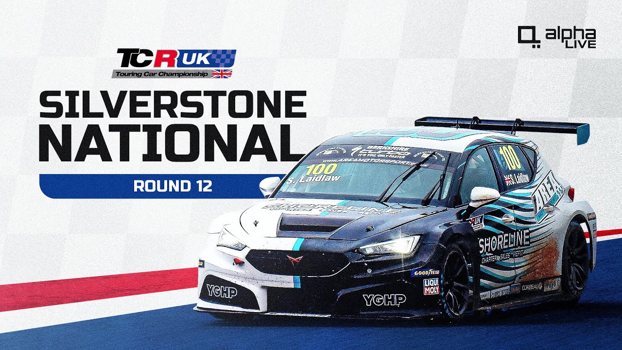 TCR UK LIVE | ROUND 12 | SILVERSTONE NATIONAL