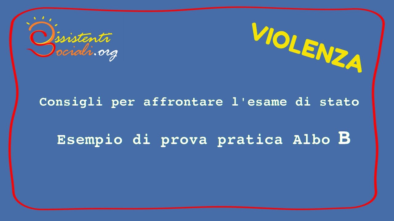 Esempio di prova pratica albo B - VIOLENZA IN FAMIGLIA