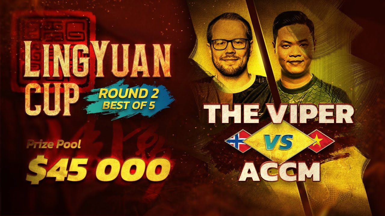 $50,000 LING YUAN CUP - THE VIPER vs ACCM - ROUND 2