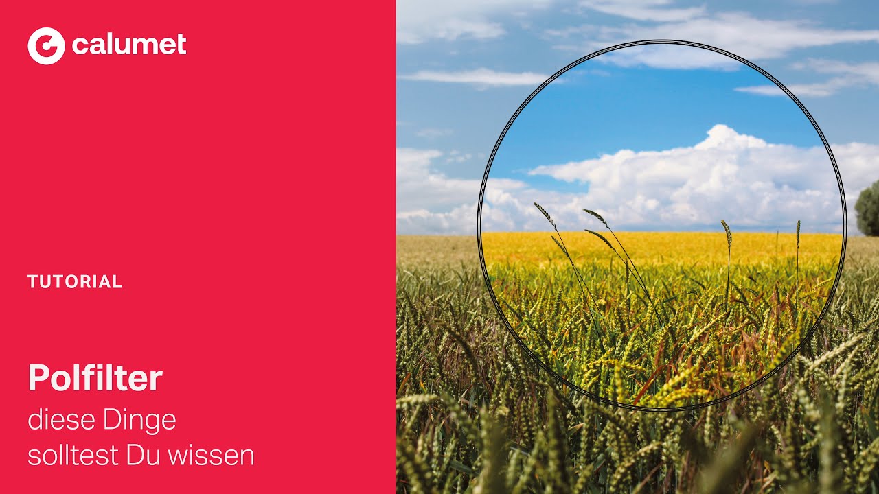 Polfilter – diese Dinge solltest Du über den Polfilter wissen