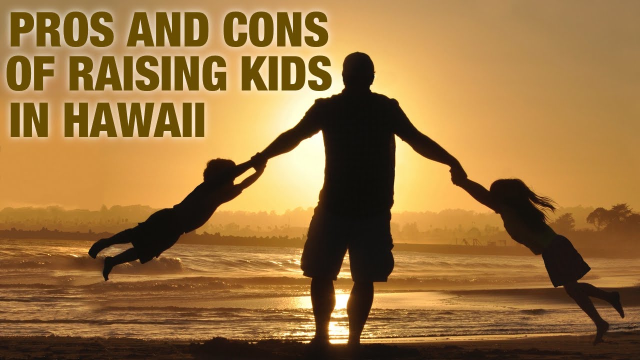 Is Hawaii a Good Place to Raise Kids?