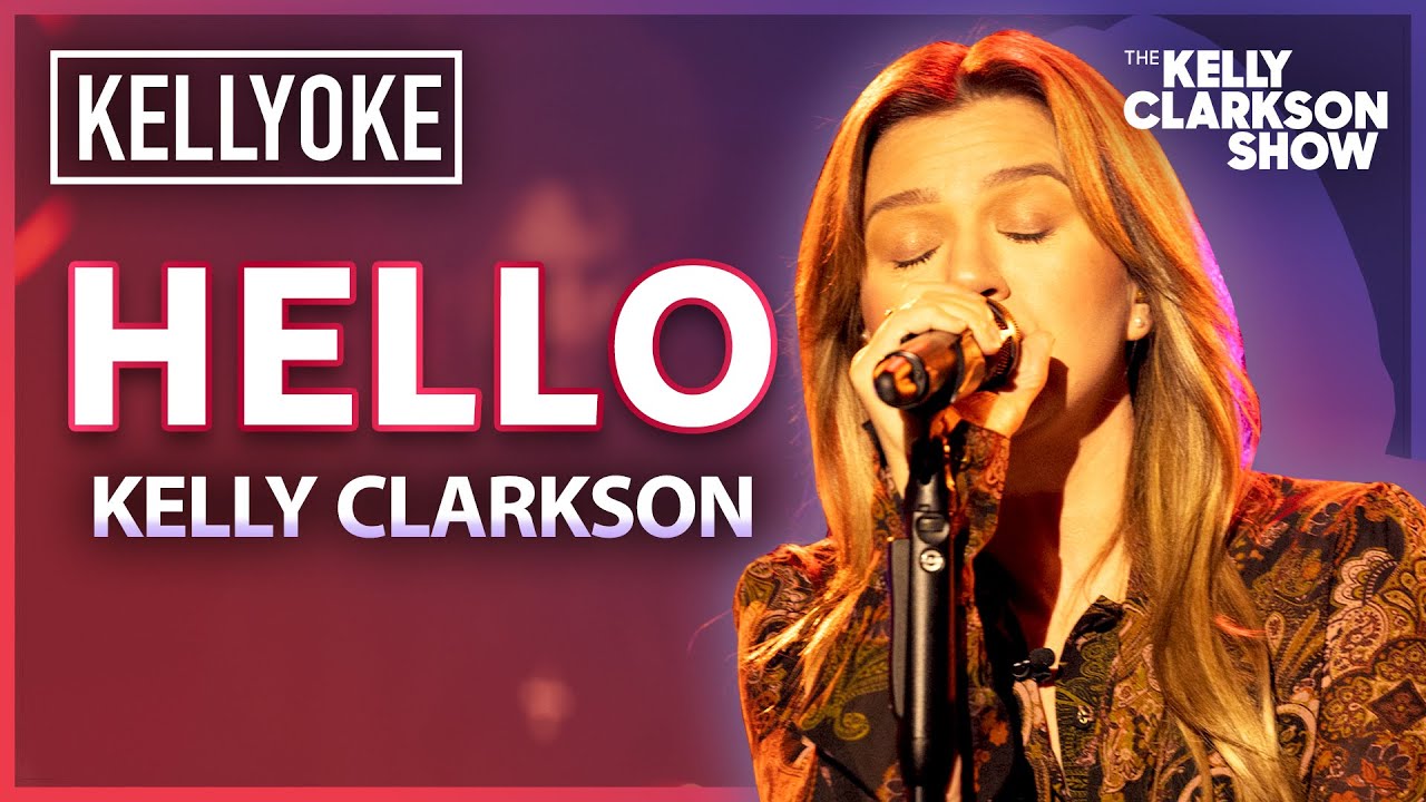 'Hello' By Kelly Clarkson | Kellyoke Classic