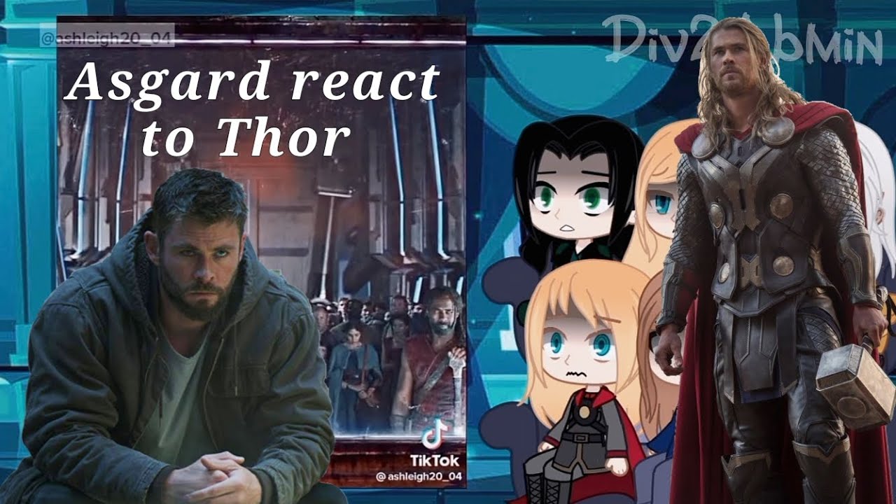 Asgard react to Thor (Part 2)/Реакція Асгарду на Тора
