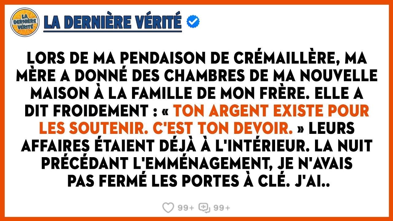 Ma Mère A Donné Des Chambres De Ma Nouvelle Maison À La Famille De Mon Frère. Et J'ai Vendu...