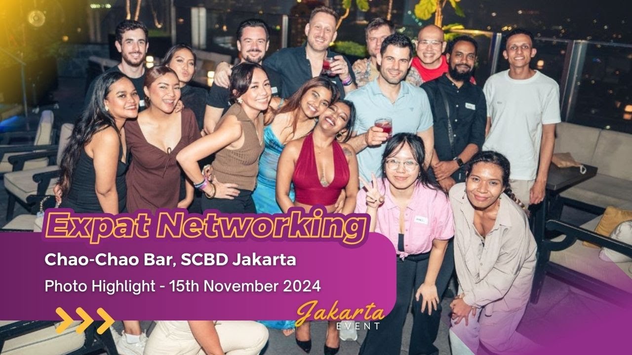 Social Expat - Jakarta Expat Networking at Chao Chao Bar SCBD