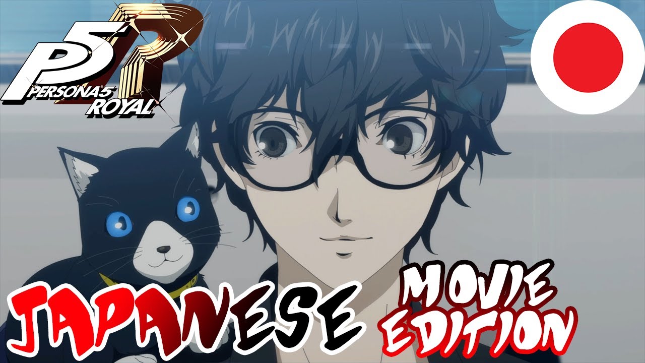 JAPANESE Movie Edition | Persona 5 Royal FULL GAME All Cutscenes Playthrough