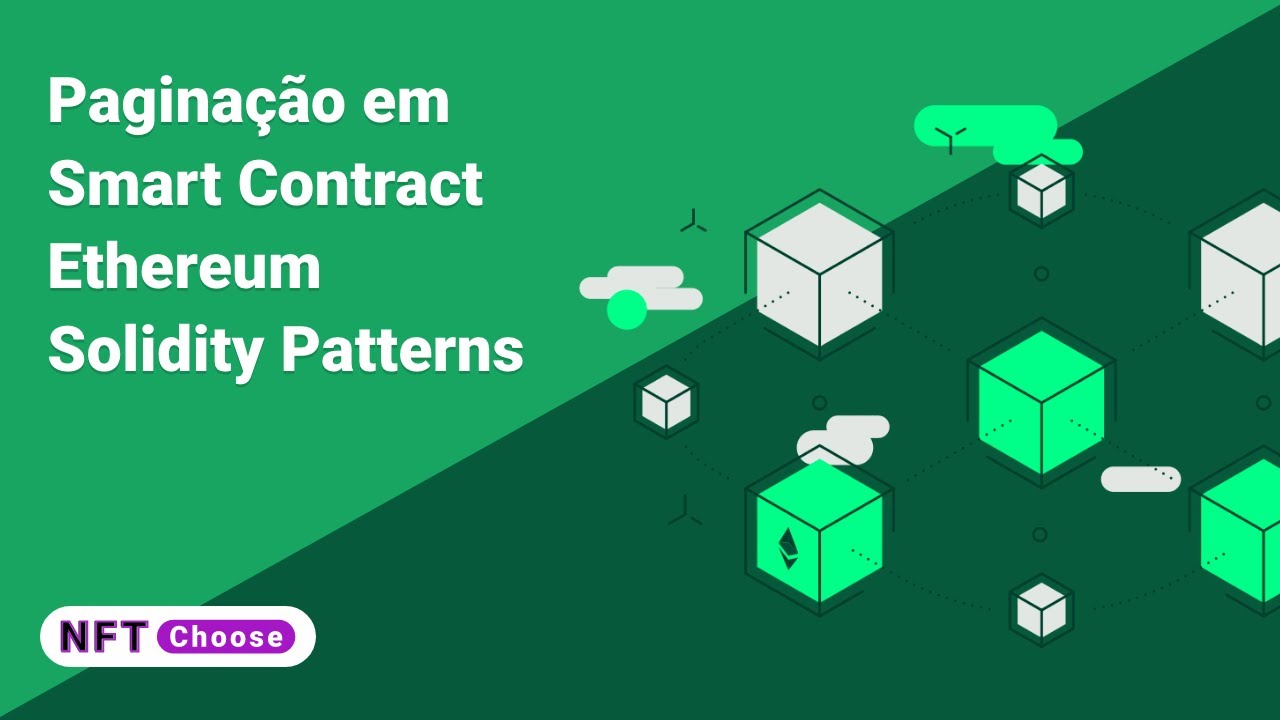Paginação em Smart Contract Ethereum - Solidity Patterns