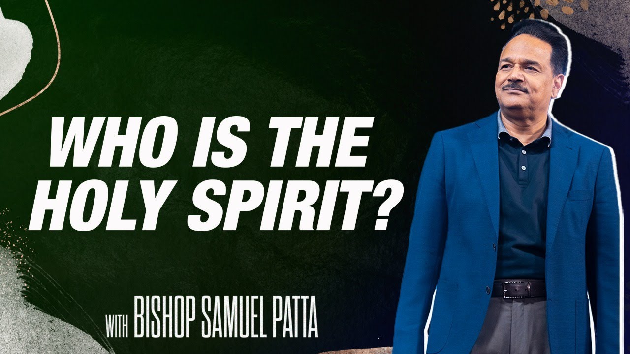 Who is the Holy Spirit | Bishop Samuel teaches about who the Holy Spirit is