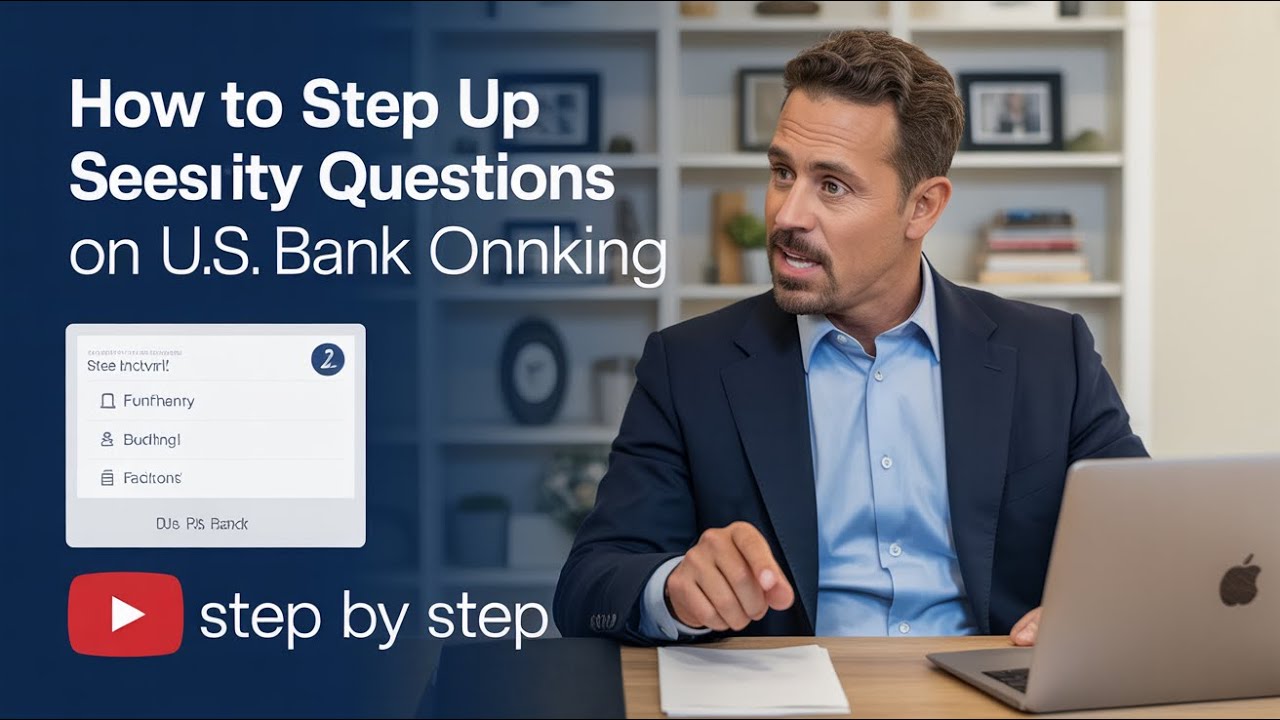 How to Set Up Security Questions on U.S. Bank Online Banking - Security Setup 2025