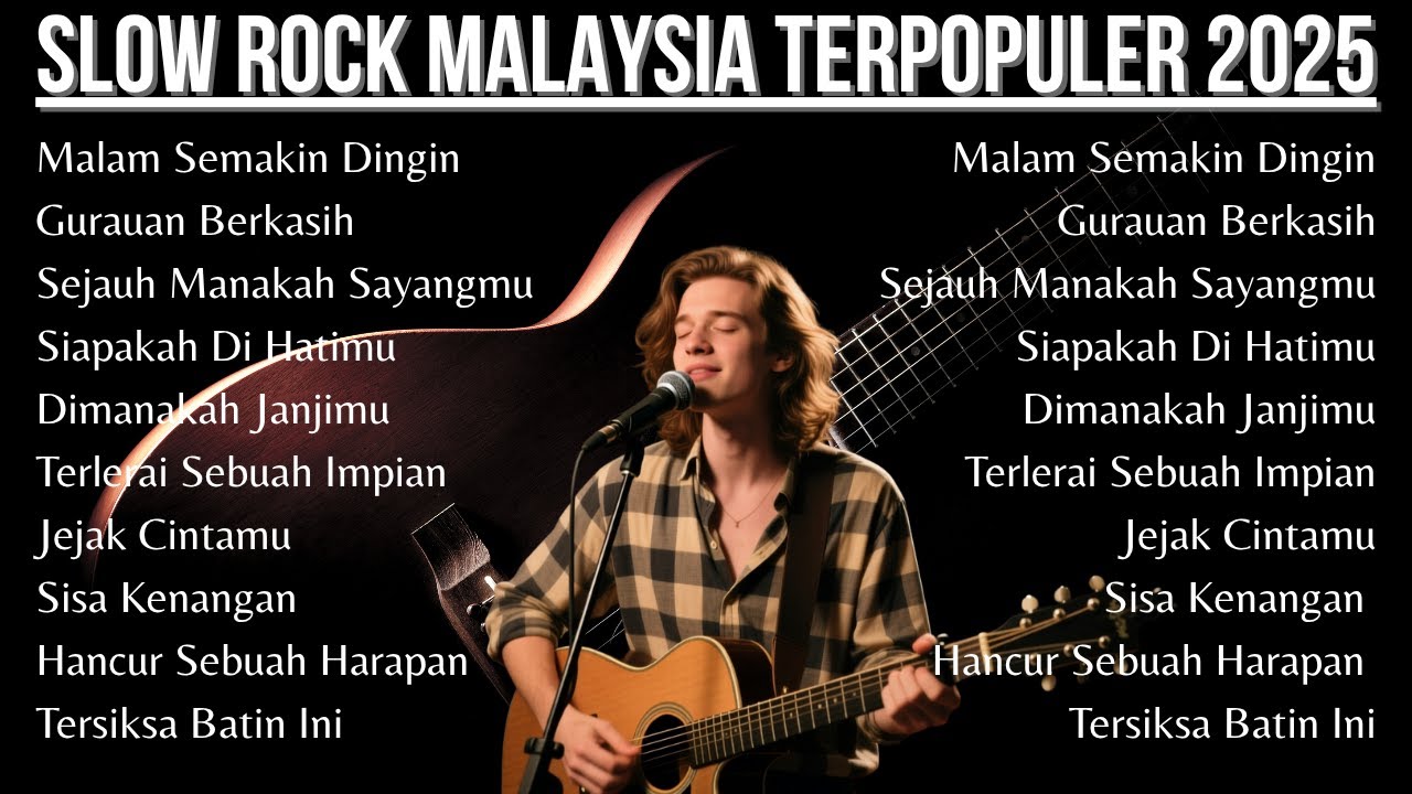 Kumpulan Slow Rock Malaysia Terpopuler 2025 | Malam Semakin Dingin | Slow Rock Paling Enak Didengar 