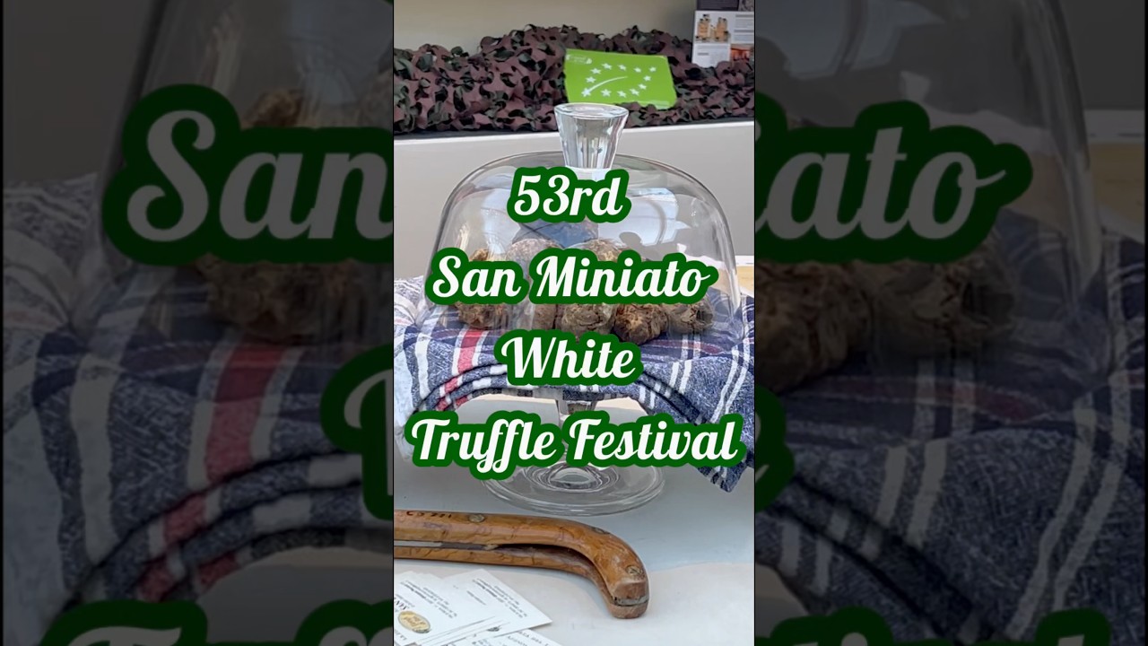 White Truffle Festival in San Miniato, only 35 mins from 