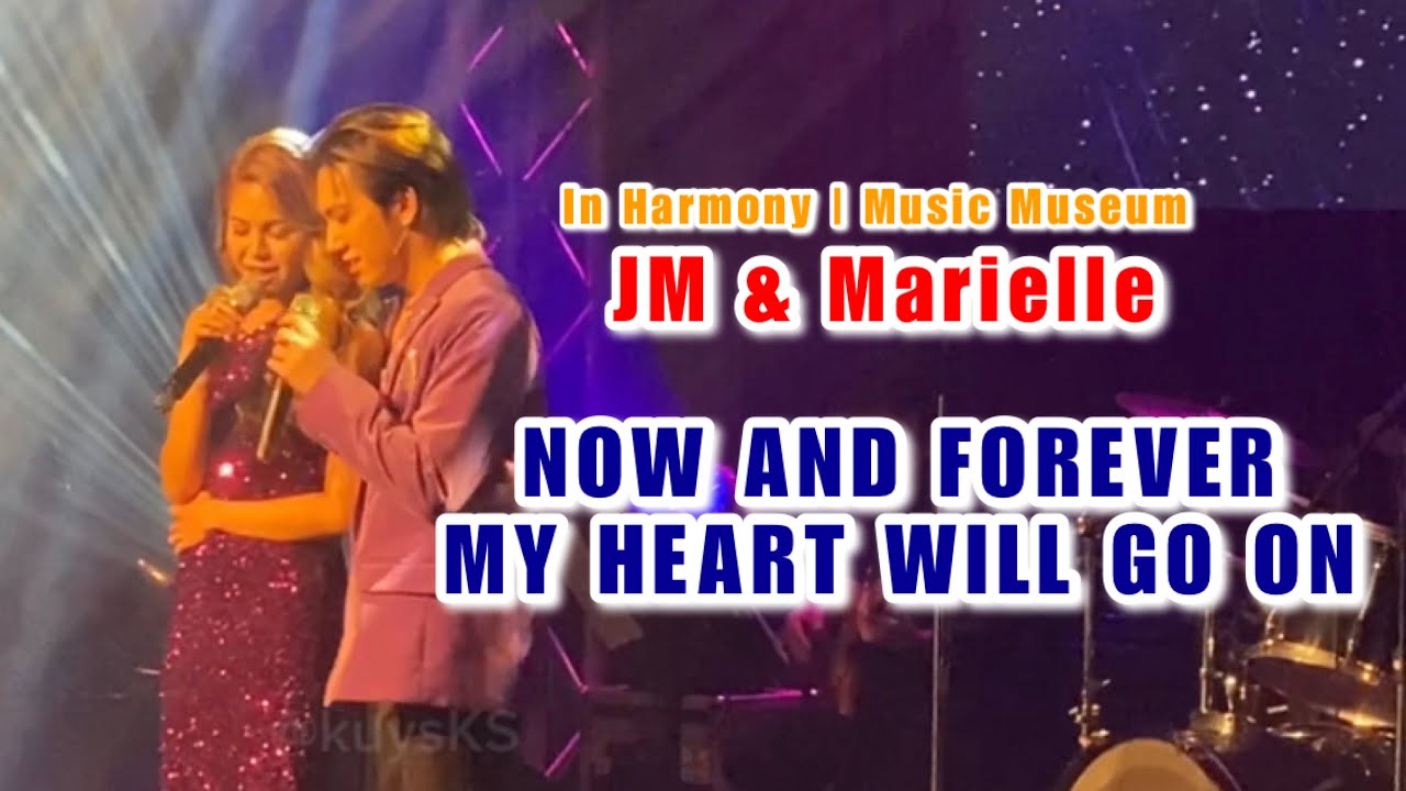Now and Forever & My Heart Will Go On - JM & Marielle | In Harmony