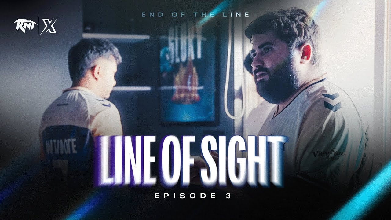 We Failed Us | Final Episode | Line of Sight S01 | RNTX VALORANT Docuseries