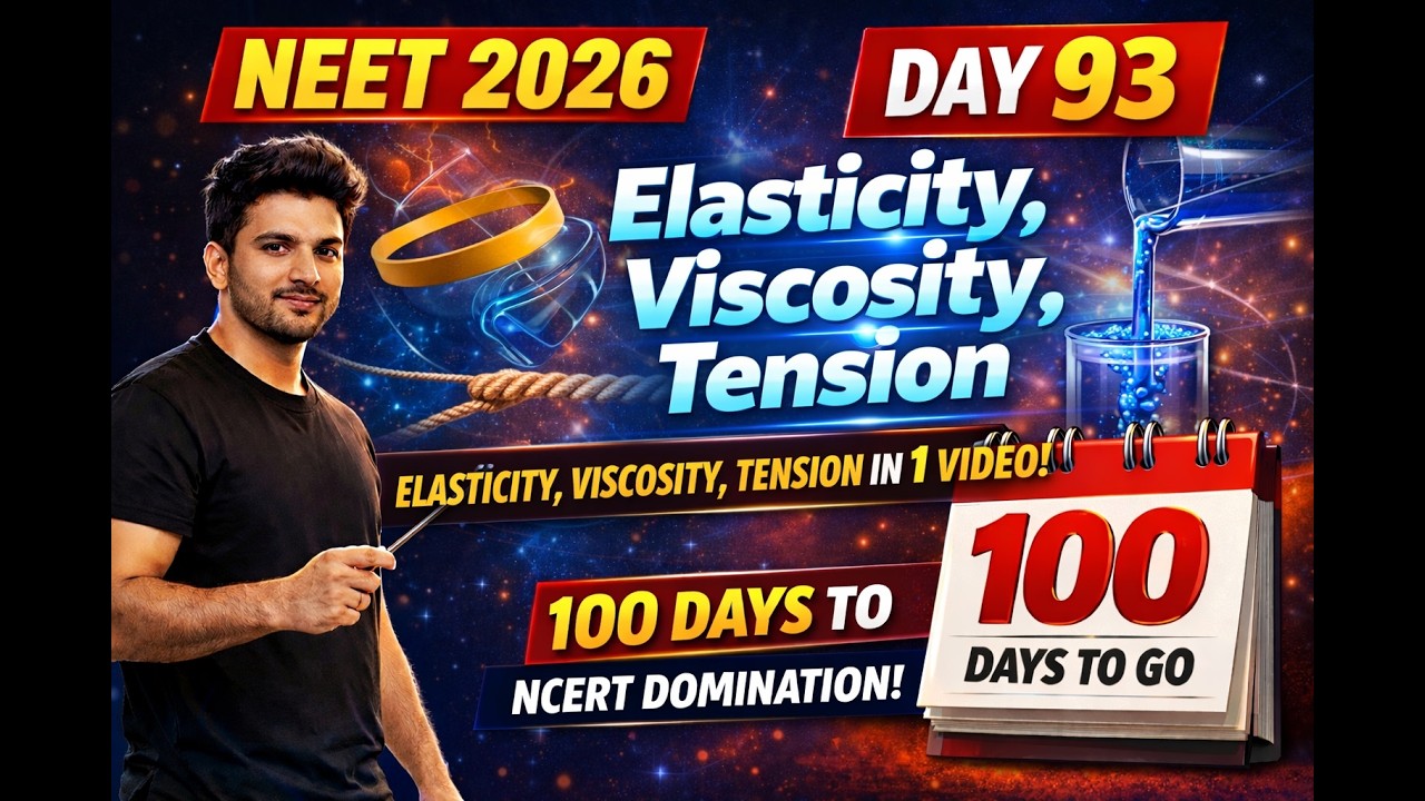 NEET 2026: Elasticity, Viscosity, Tension in 1 Video | Day 93| 100 Days to NCERT Domination | DFP