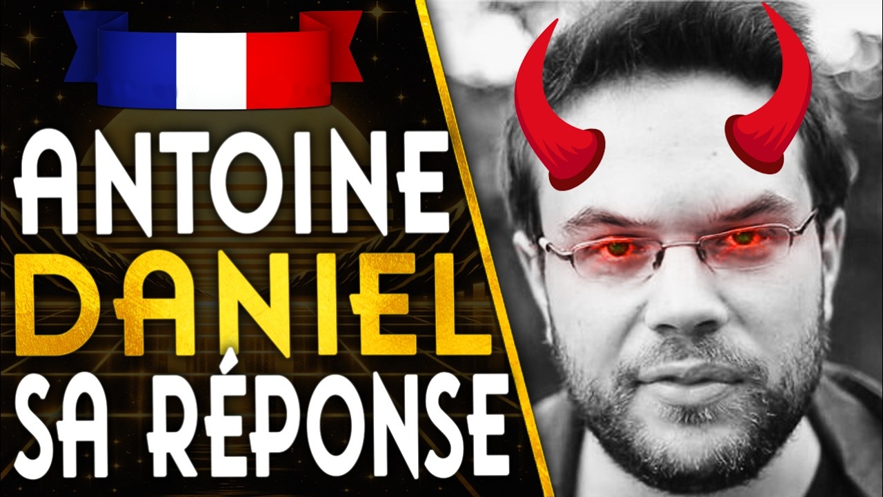 🇫🇷ANTOINE DANIEL CONTESTE ABSOLUMENT TOUT ET DONNE SA VERSION DES FAITS