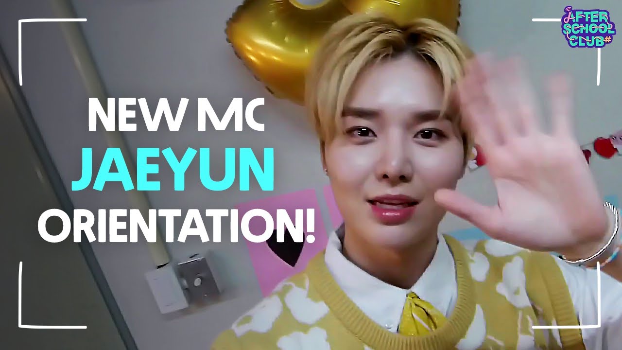 [After School Club] ASC New MC JAEYUN's Orientation