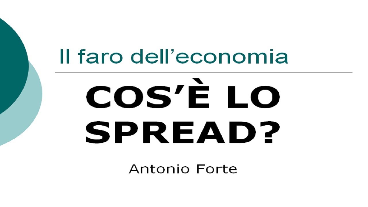Cos'è lo spread? (Domande e risposte)