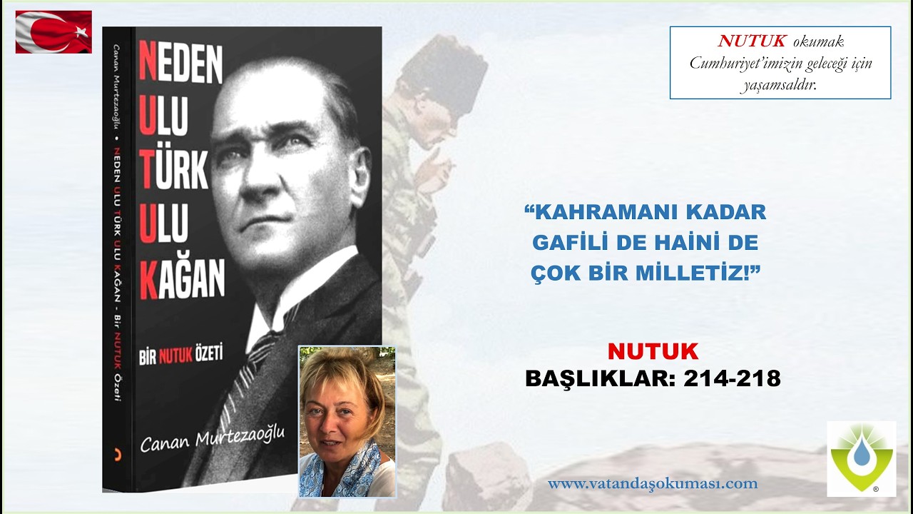 NEDEN ULU TÜRK ULU KAĞAN BİR NUTUK ÖZETİ 214-218. BAŞLIKLAR 18 03 2026