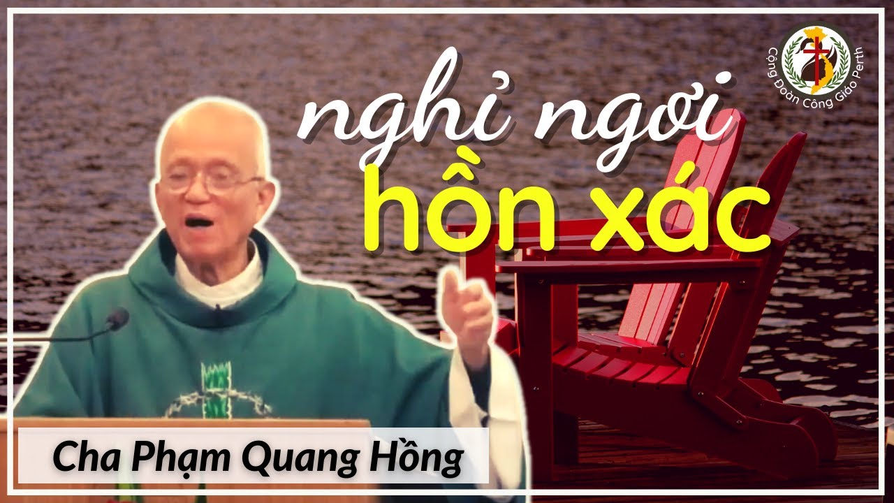 5️ phương cách nghỉ ngơi nhanh & dễ dàng 👍 Cha Phạm Quang Hồng