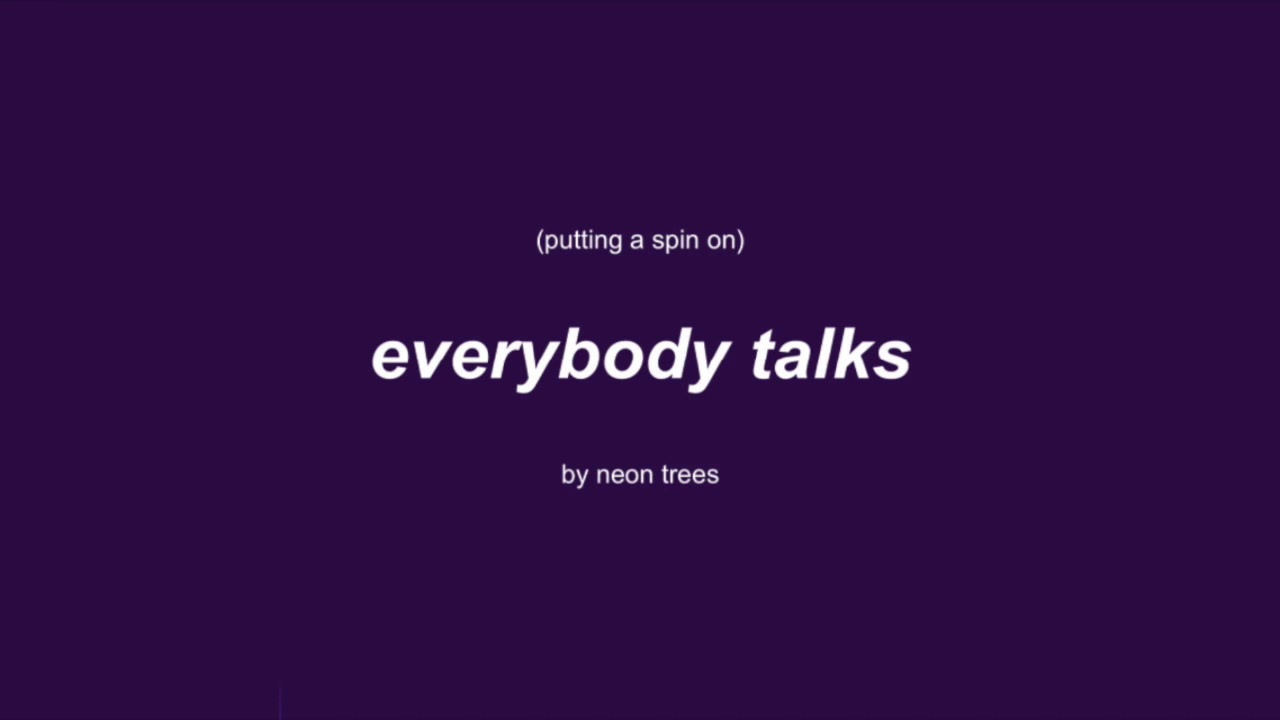 putting a spin on everybody talks (the scientist mashup) - egg