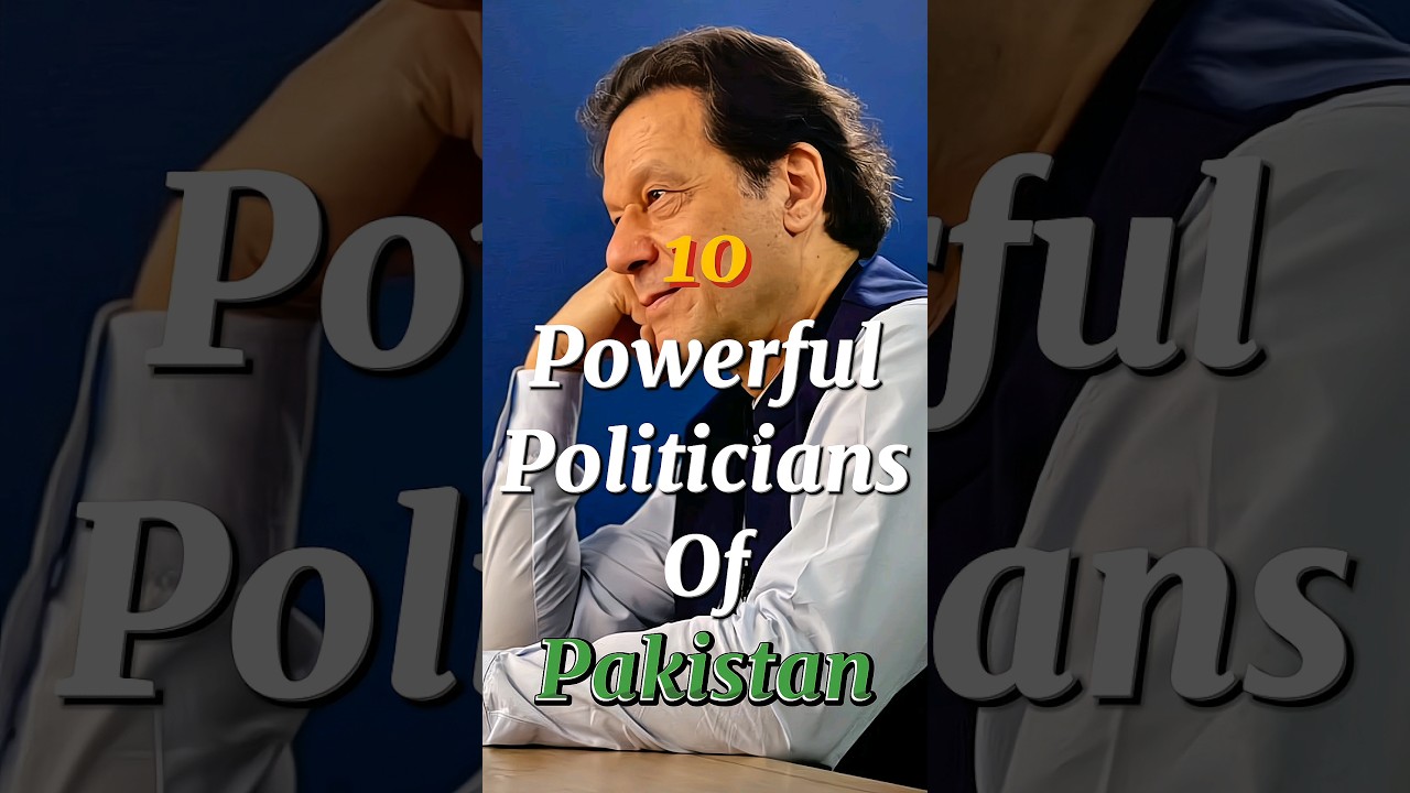 10 Most Powerful And Famous Politicians Of Pakistan 🇵🇰🔥