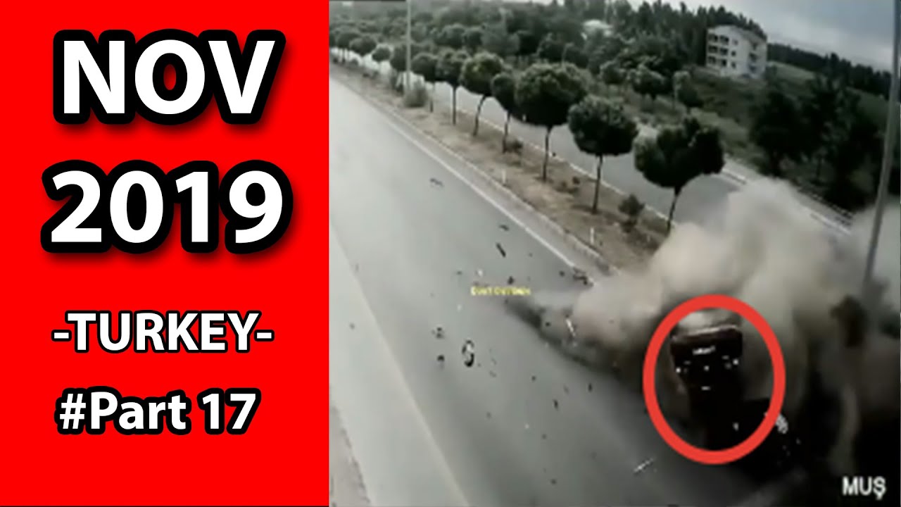 Nov 2019 - Turkey Car Crash Compilations # Part 17