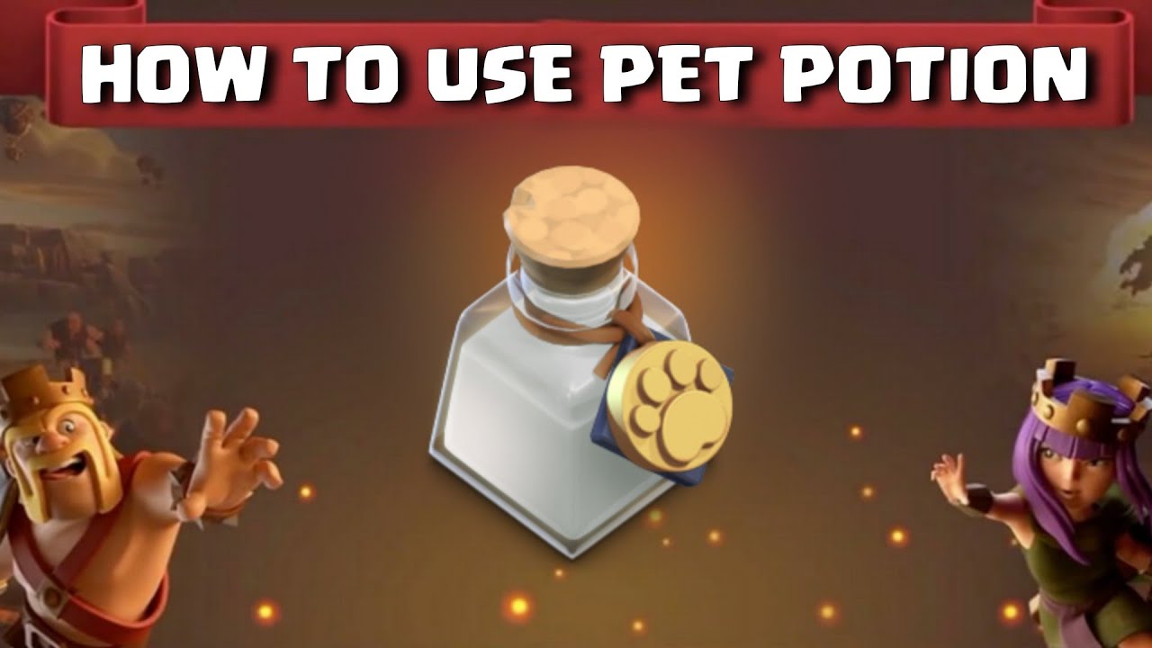 CLASH OF CLANS : how to use magical item ( pet potion ) in coc