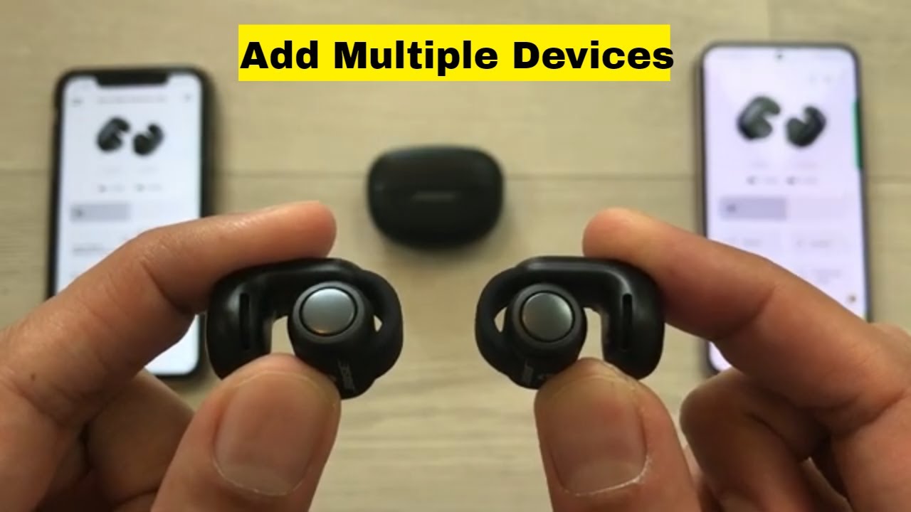 Bose Ultra Open Earbuds - How to Add on Multiple Devices - Android and iOS