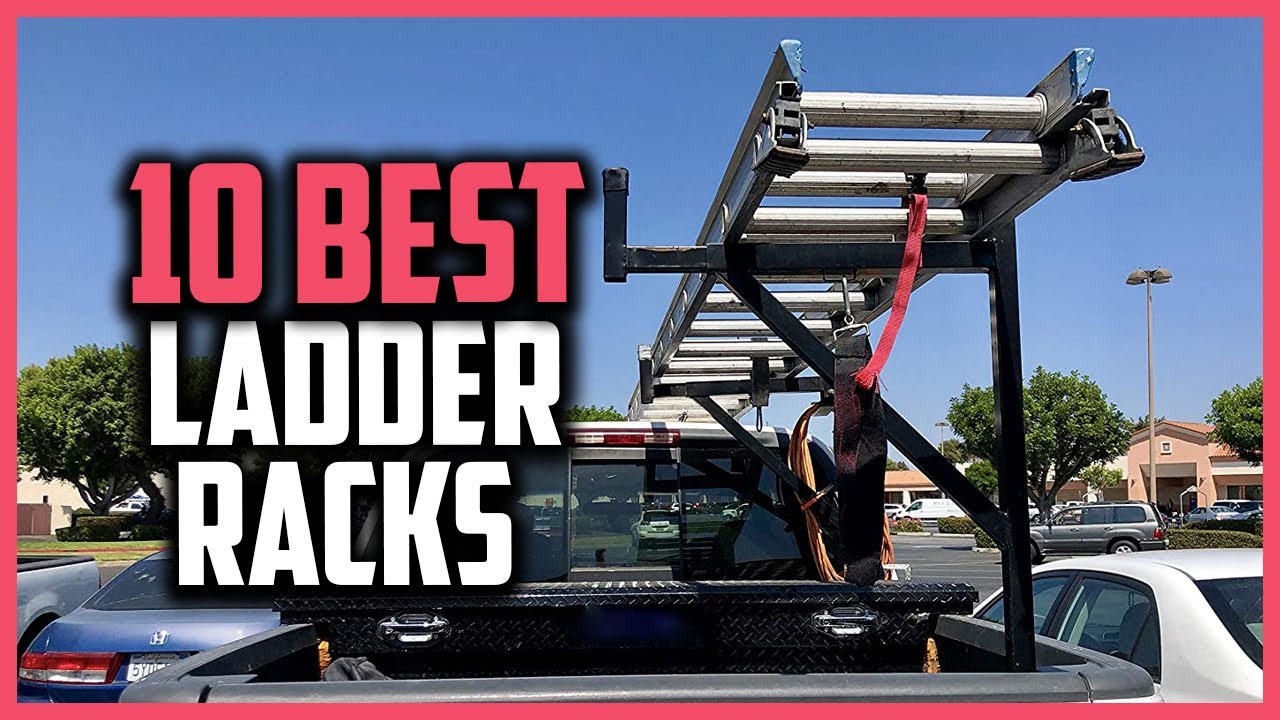 Top 10 Best Ladder Racks for Trucks in 2025 Reviews