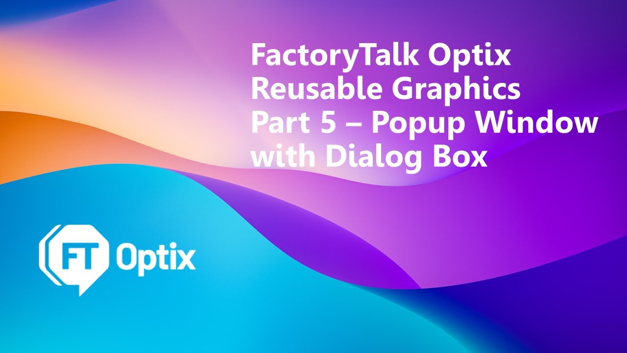 FactoryTalk Optix Reusable Graphics, часть 5 — Создание всплывающего окна с диалоговым окном