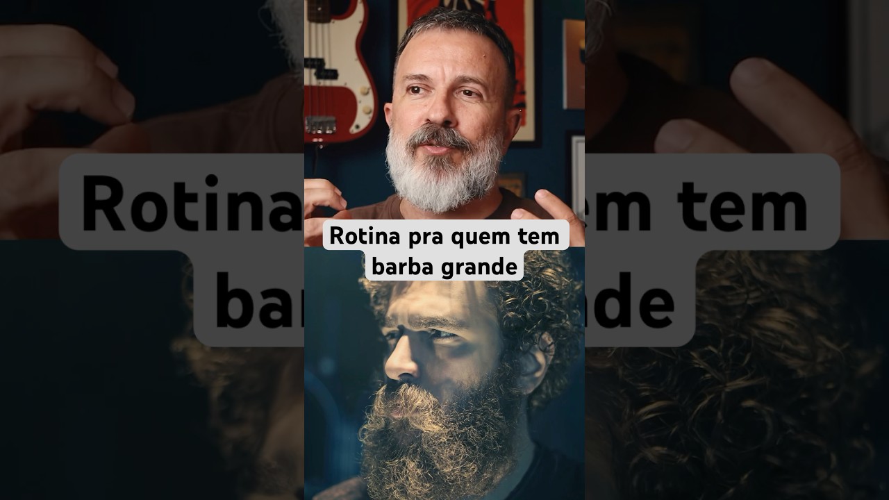Rotina pra cuidar de uma barba grande
