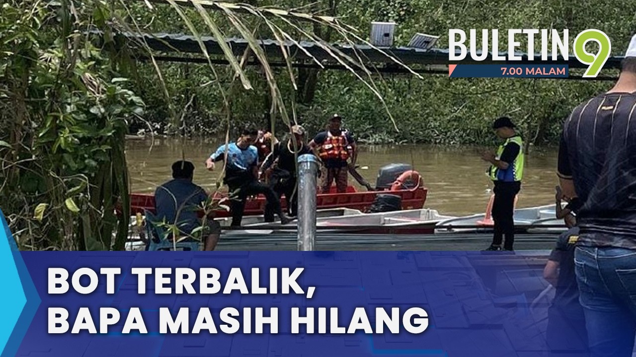 Budak Hampir Lemas, Bapa Masih Hilang Selepas Bot Dinaiki Terlanggar Kayu (B9)