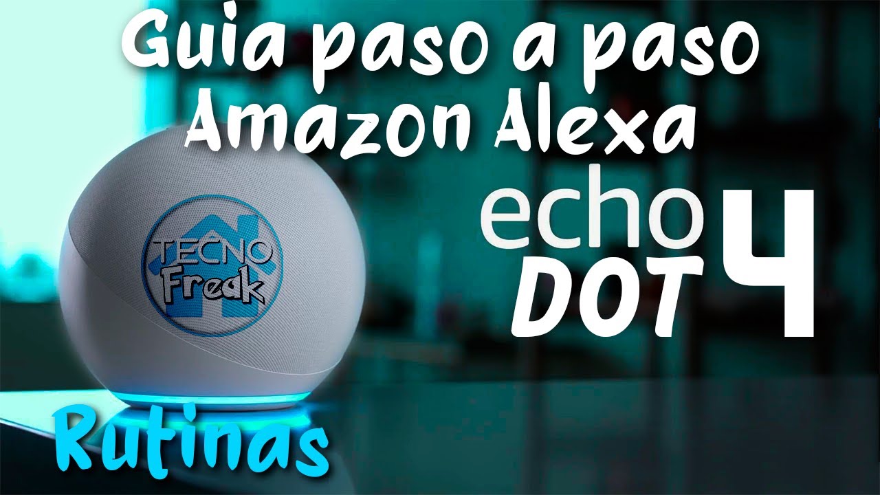 Configurar RUTINAS en ALEXA 2021 | Alexa PASO a PASO