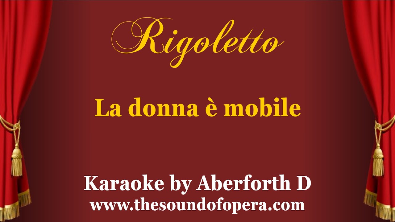 KARAOKE - La donna è mobile - Rigoletto (Verdi) | Aberforth D