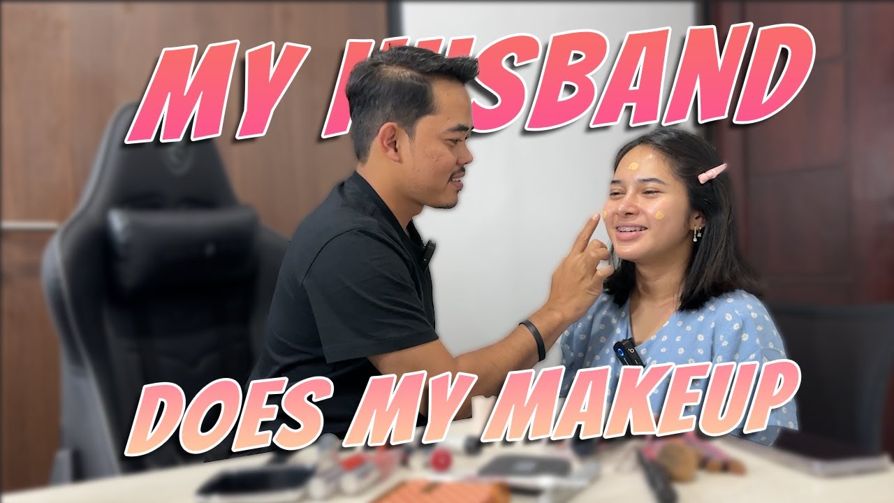 Bontod Family - My Husband does My Makeup