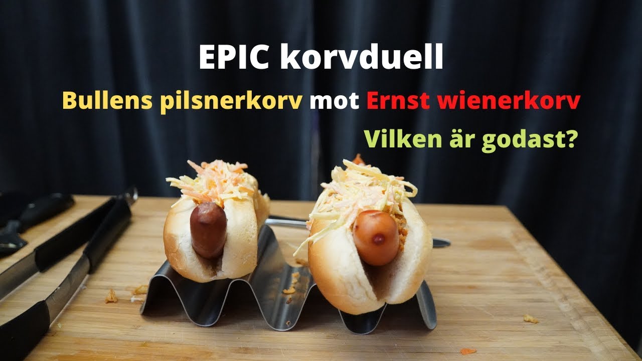 EPIC korvduell Bullens pilsnerkorv VS Ernst wienerkorv