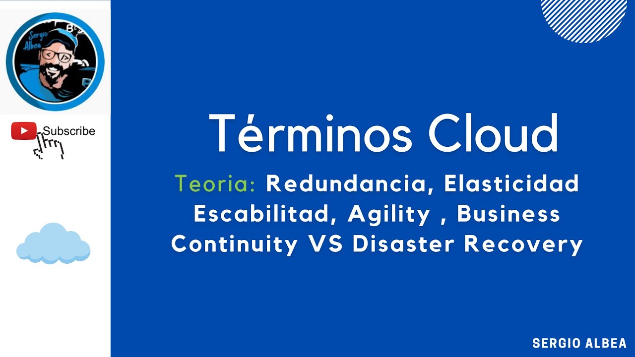 25 ☁︎ Términos Cloud (Redundancia,  Elasticidad, Escabilidad, Agilidad, Business Continuity VS DRP)