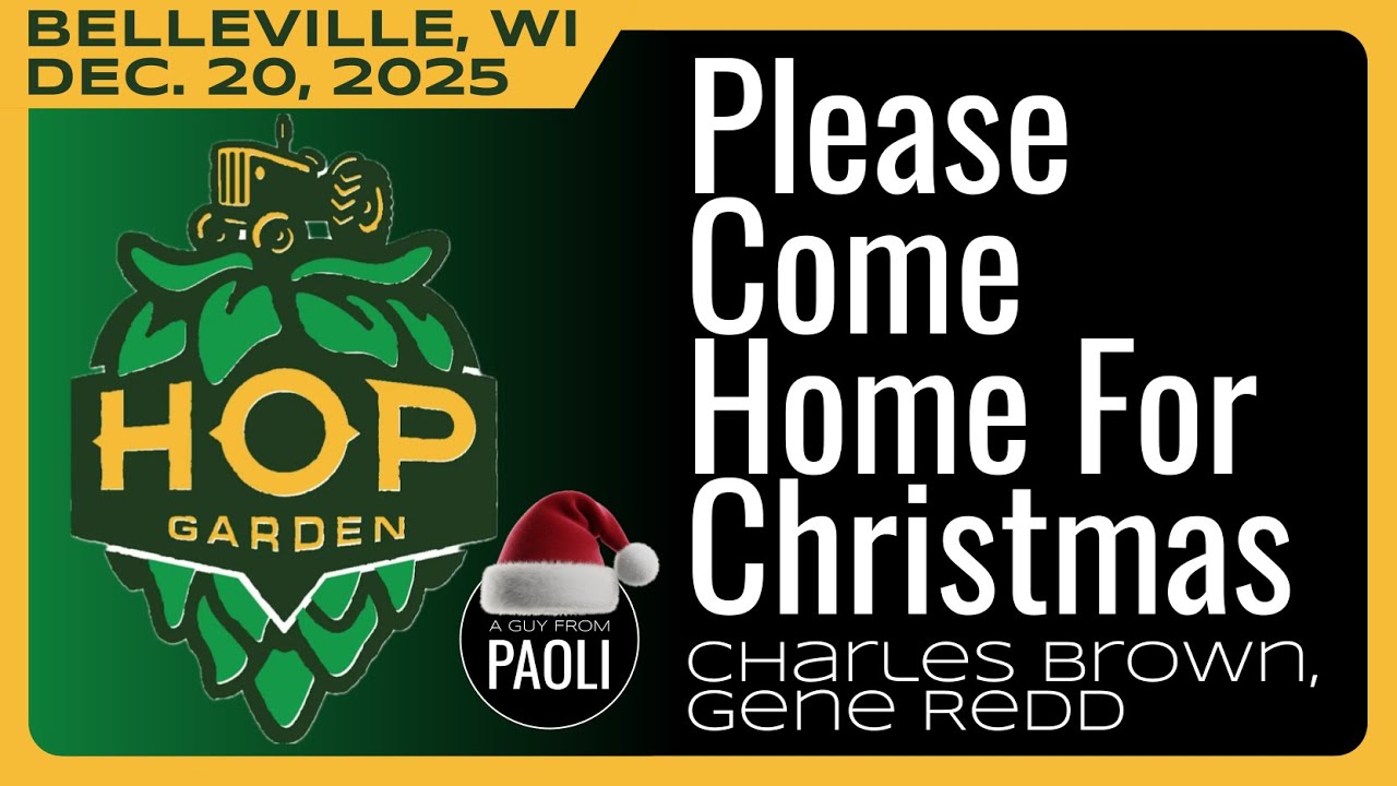 12.20.25 ☆ Please Come Home For Christmas (Charles Brown, Gene Redd) ☆ cover: A Guy From Paoli
