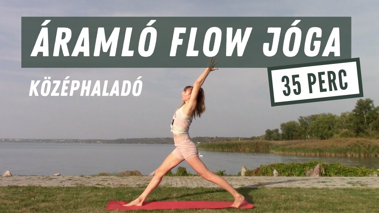 Áramló slow flow jóga gyakorlás 🇭🇺🌊 - 35 perc - KÖZÉPHALADÓ