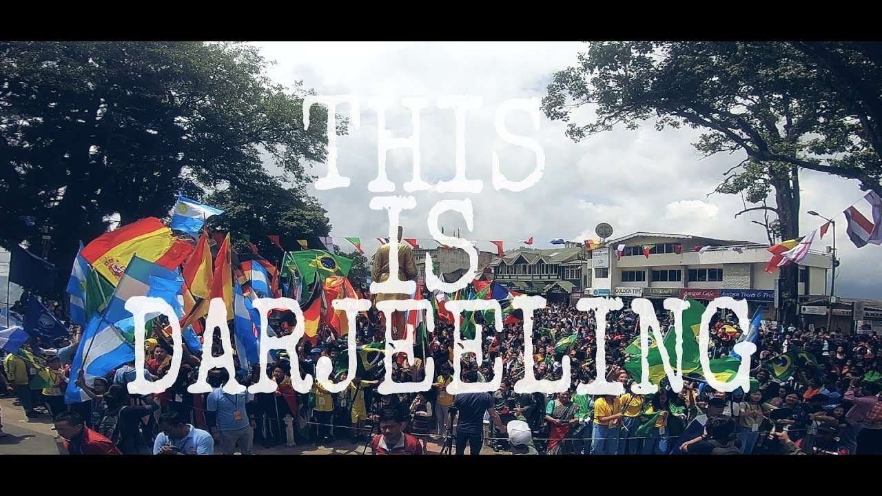 This Is Darjeeling.