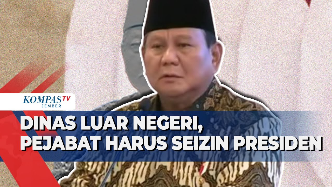Aturan Baru: Dinas Luar Negeri Pejabat Negara Harus dengan Izin Presiden