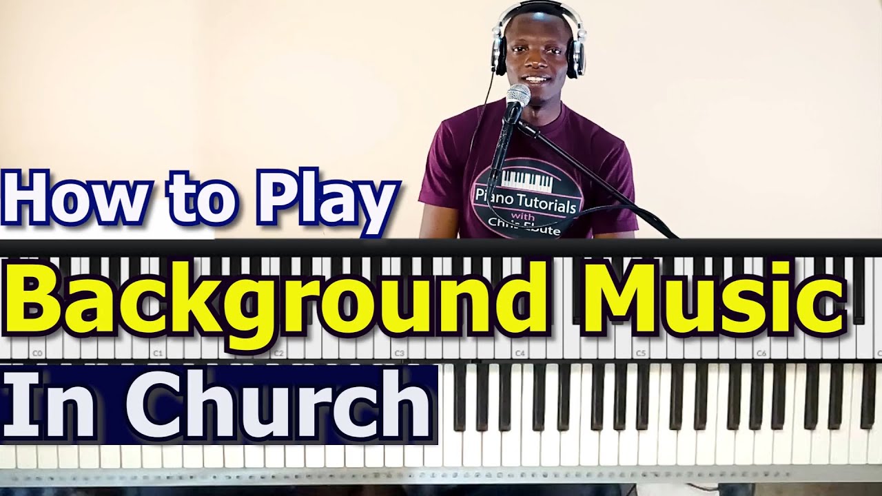 #44: How To Play Background Music In Church on Piano