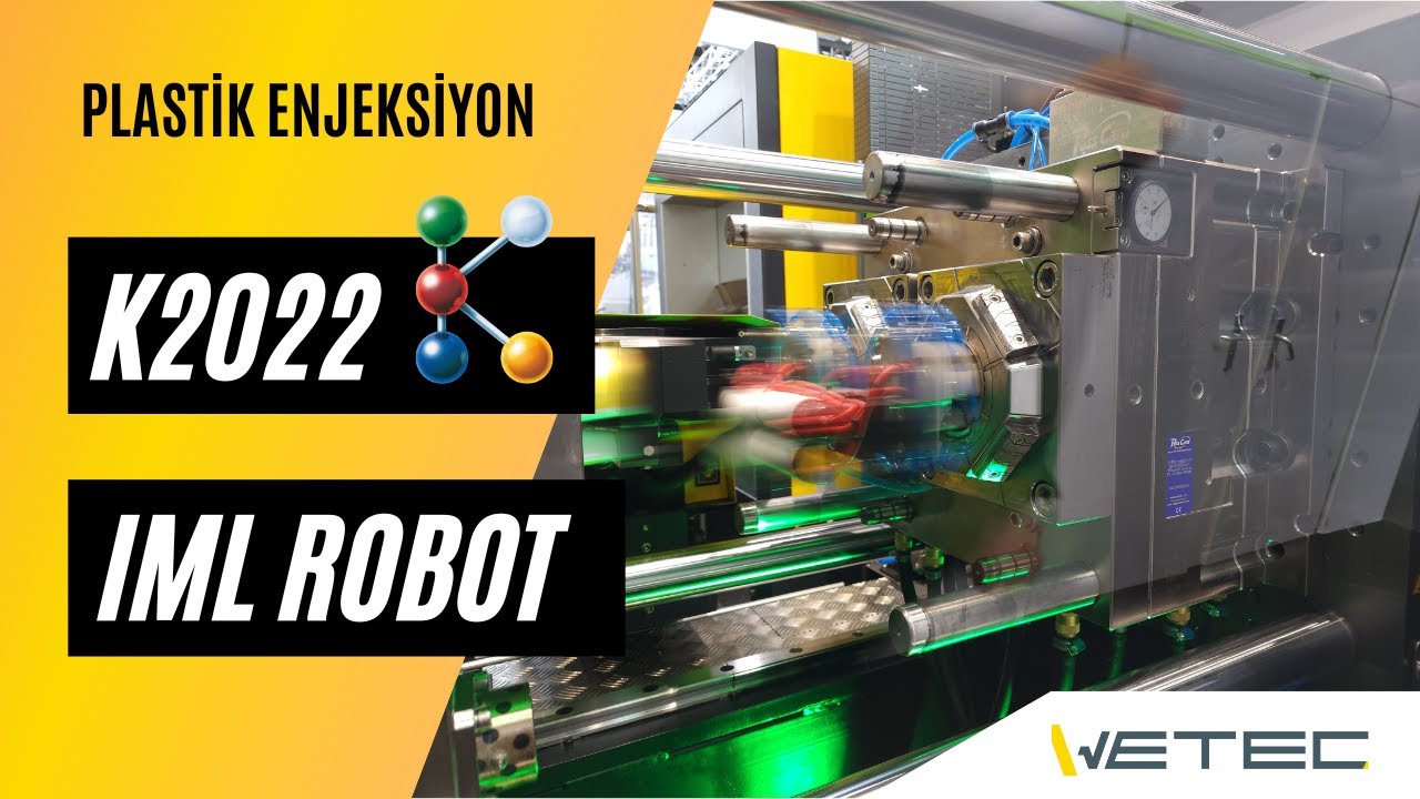 K Fuarı 2022 - WETEC IML ve Yüksek Hızlı Servo Robot