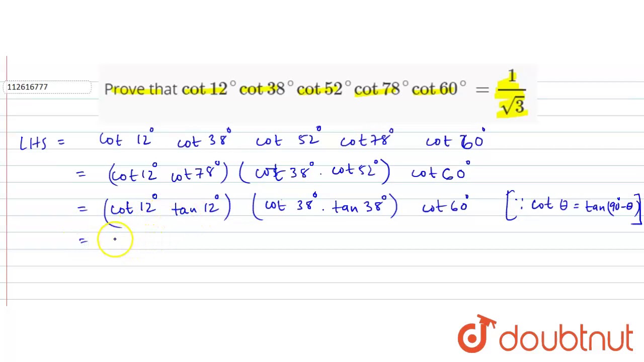 Prove that `cot12^(@)cot38^(@)cot52^(@)cot78^(@)cot60^(@)=(1)/(sqrt3)`