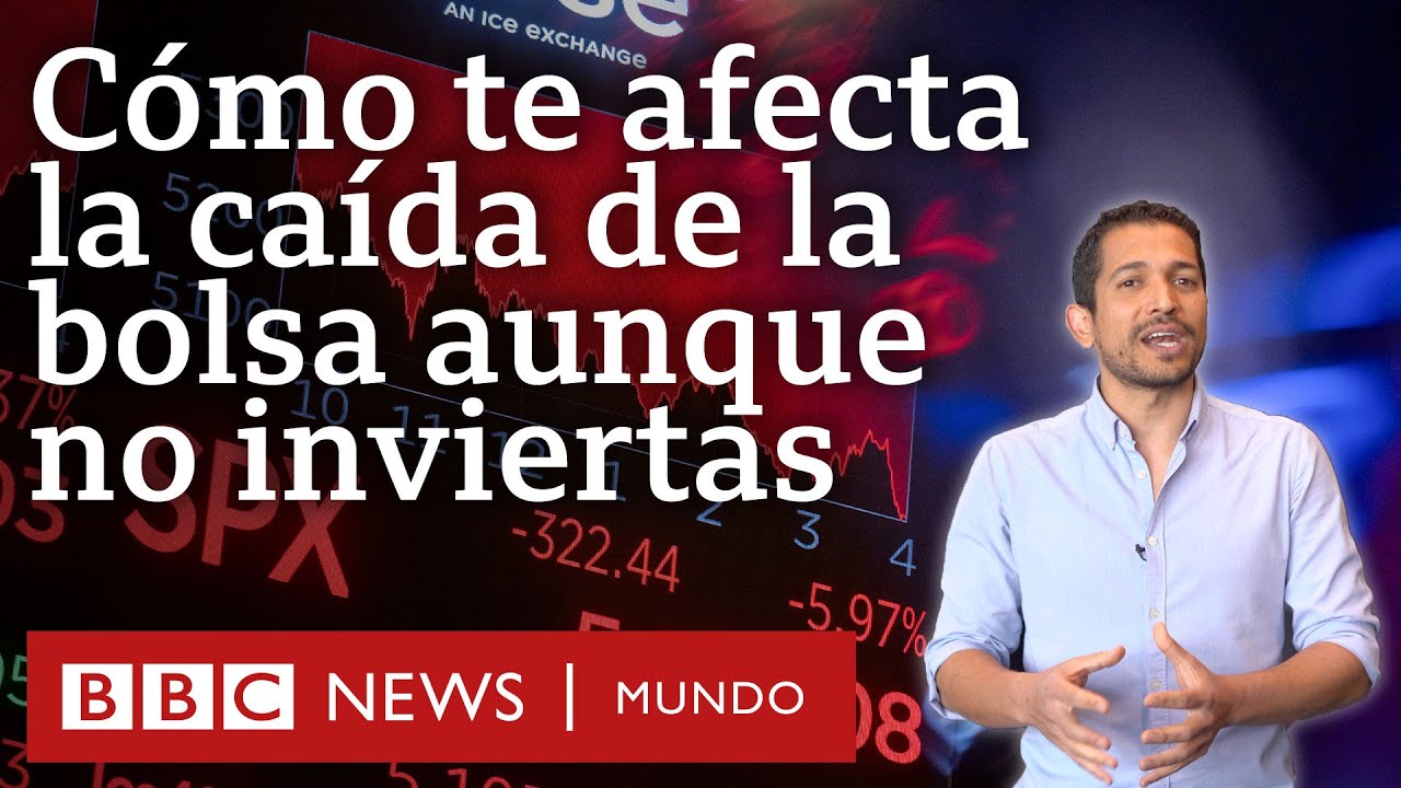 4 formas en las que te afecta la inestabilidad de los mercados (aunque no inviertas en la bolsa)