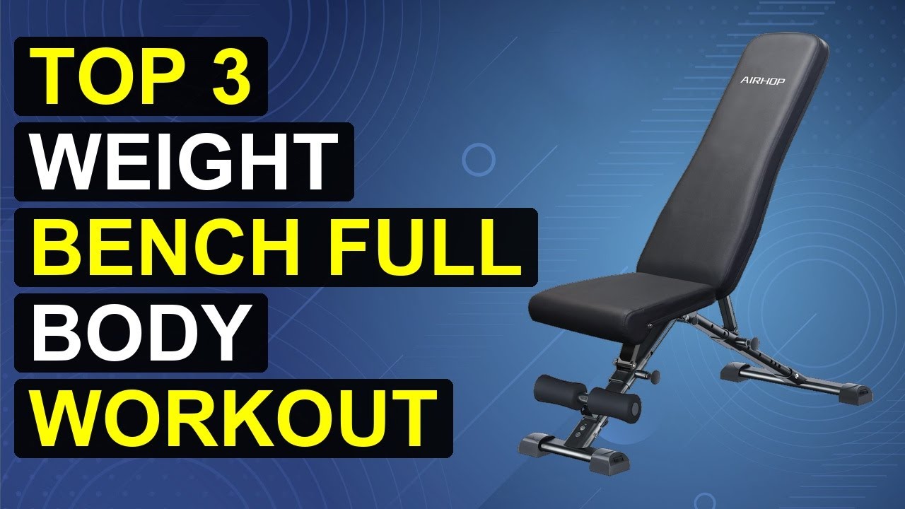 Top 3 Weight Bench Full Body Workout Quick Fold Space Saving | Best Weight Bench Full Body Workout Q